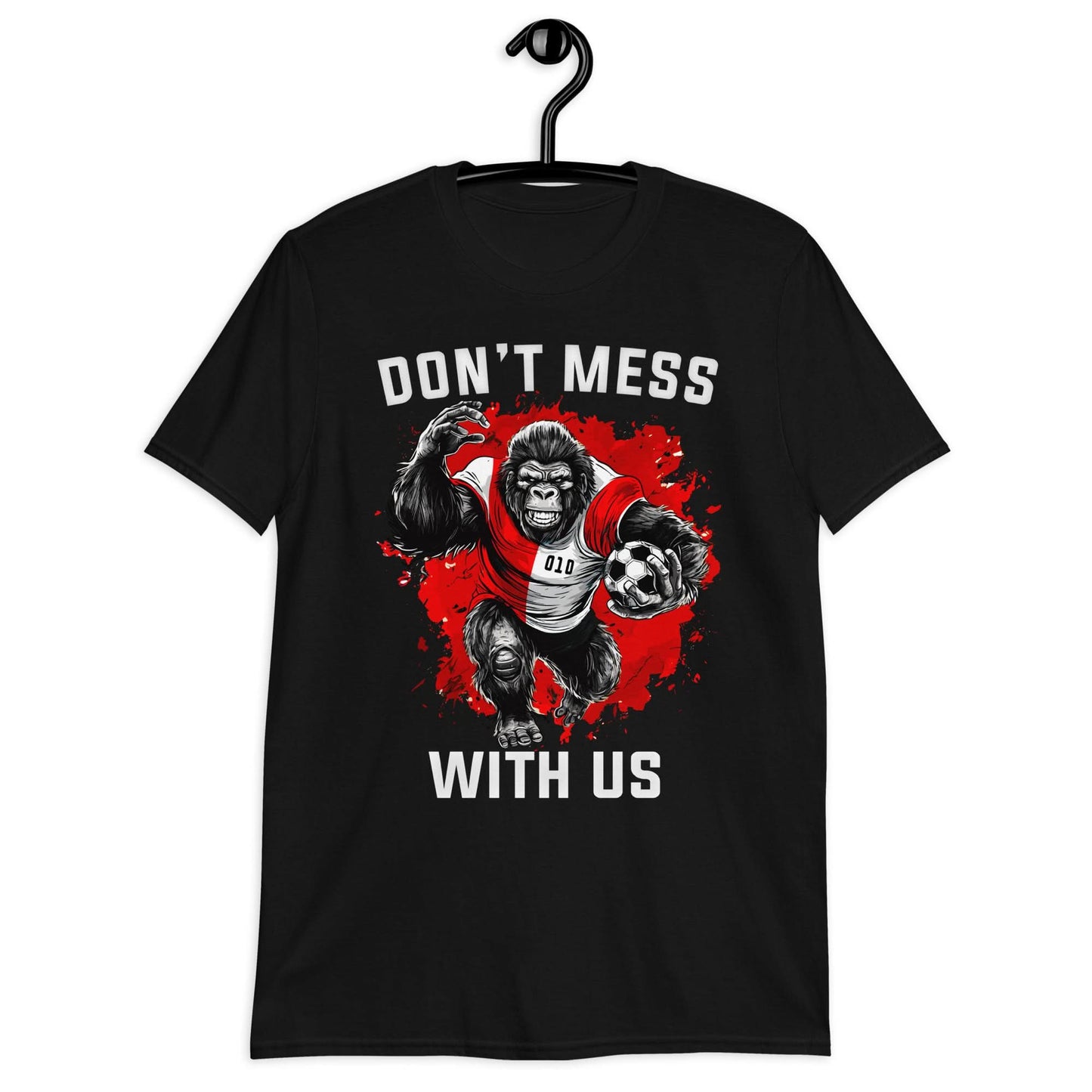 Unisex T-shirt (Don't mess with us)