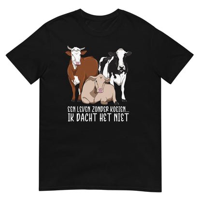 Unisex T-shirt ( zonder koeien, dacht het niet)