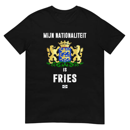 Unisex T-shirt (Mijn nationaliteit is fries)