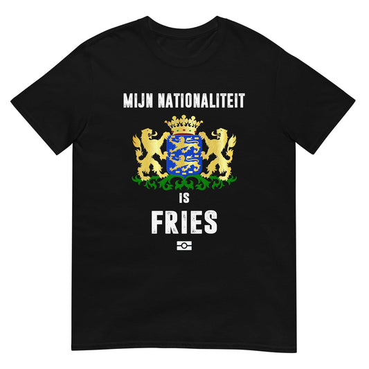 Unisex T-shirt (Mijn nationaliteit is fries)