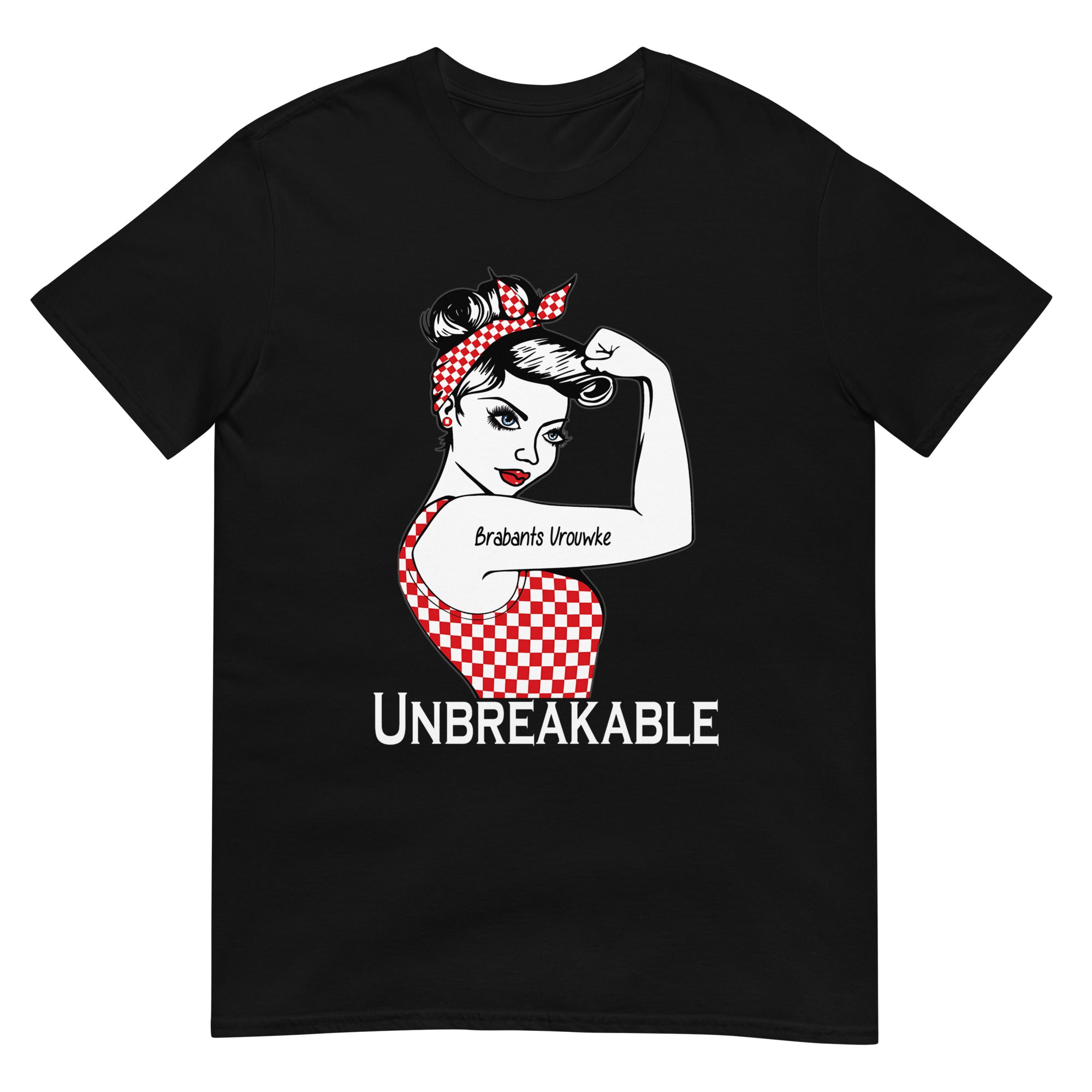 Unisex T-shirt (Brabantse vrouwke Onbreekbaar)