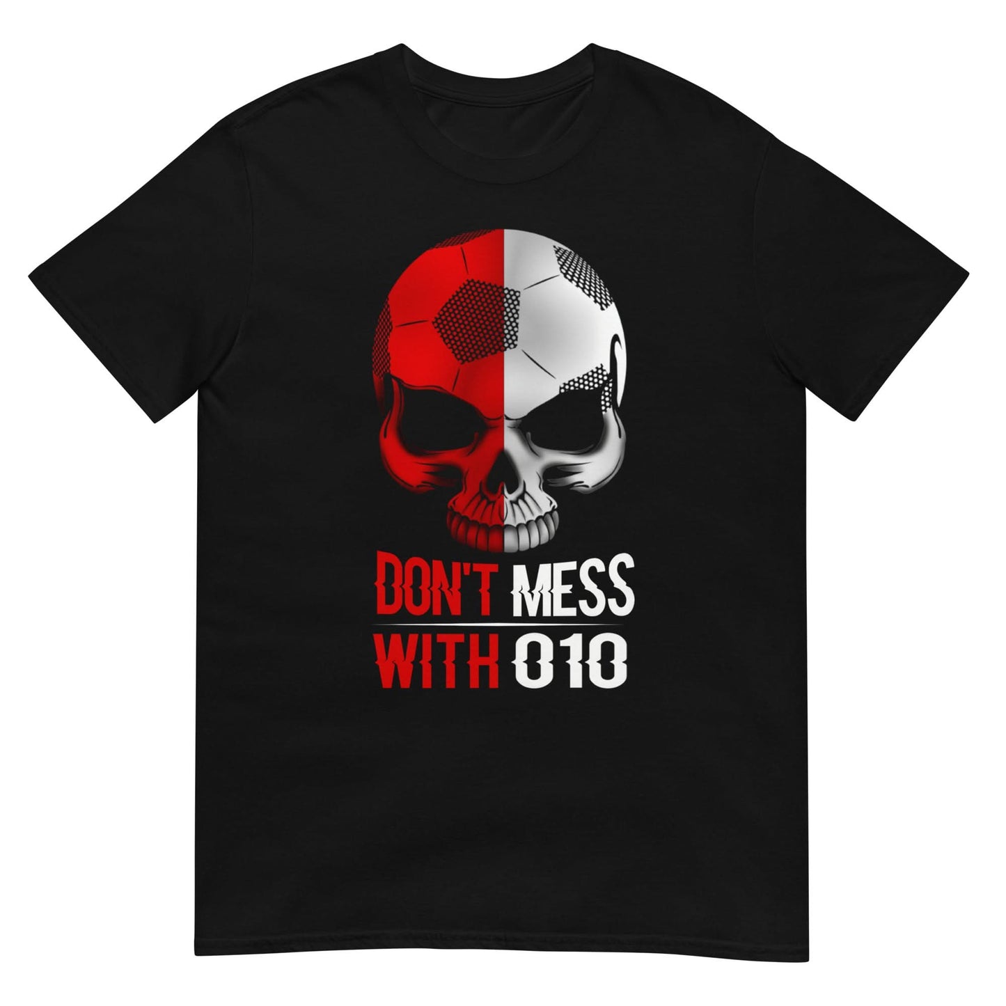 Unisex T-shirt (Don't mess with 010)