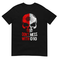 Unisex T-shirt (Don't mess with 010)