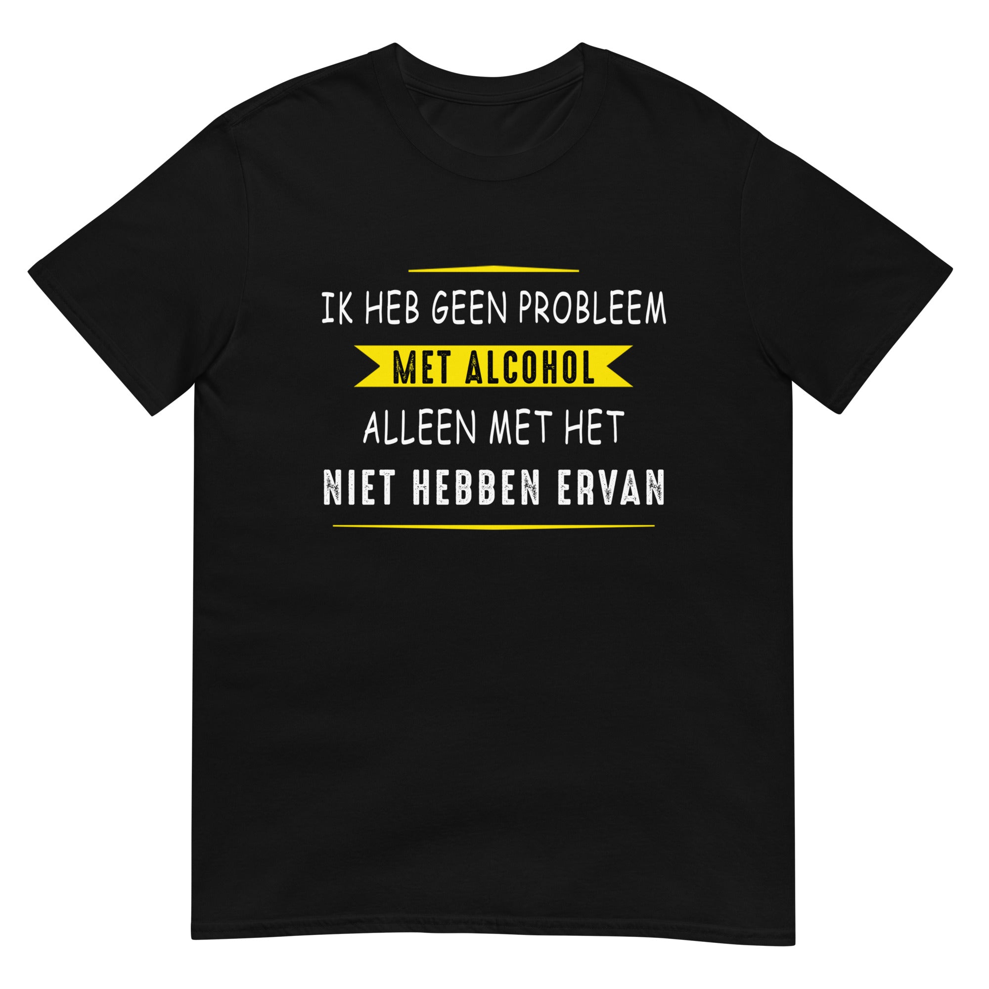 Unisex T-shirt  (Problem met Alcohol)