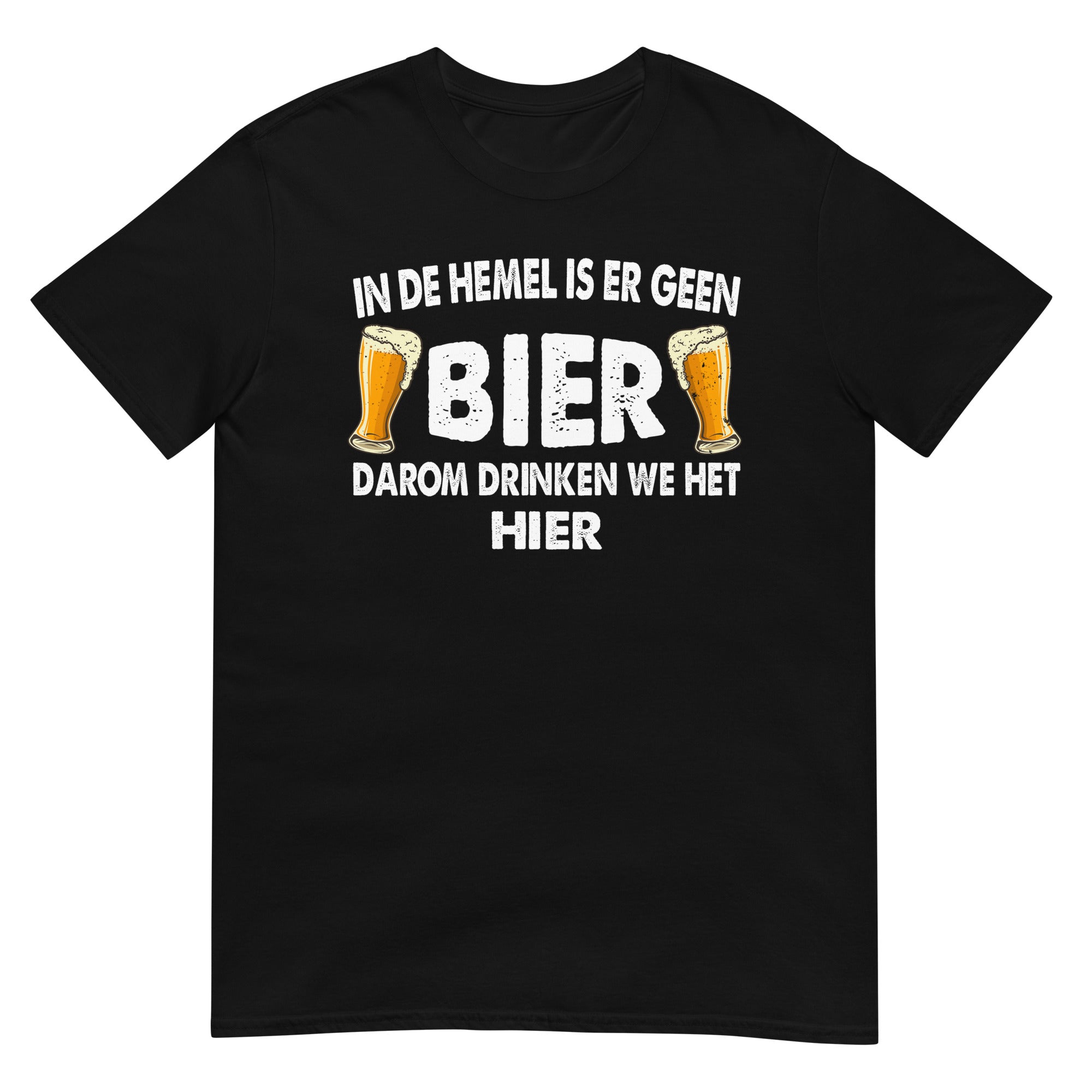 Unisex T-shirt (In de hemel is er geen bier)