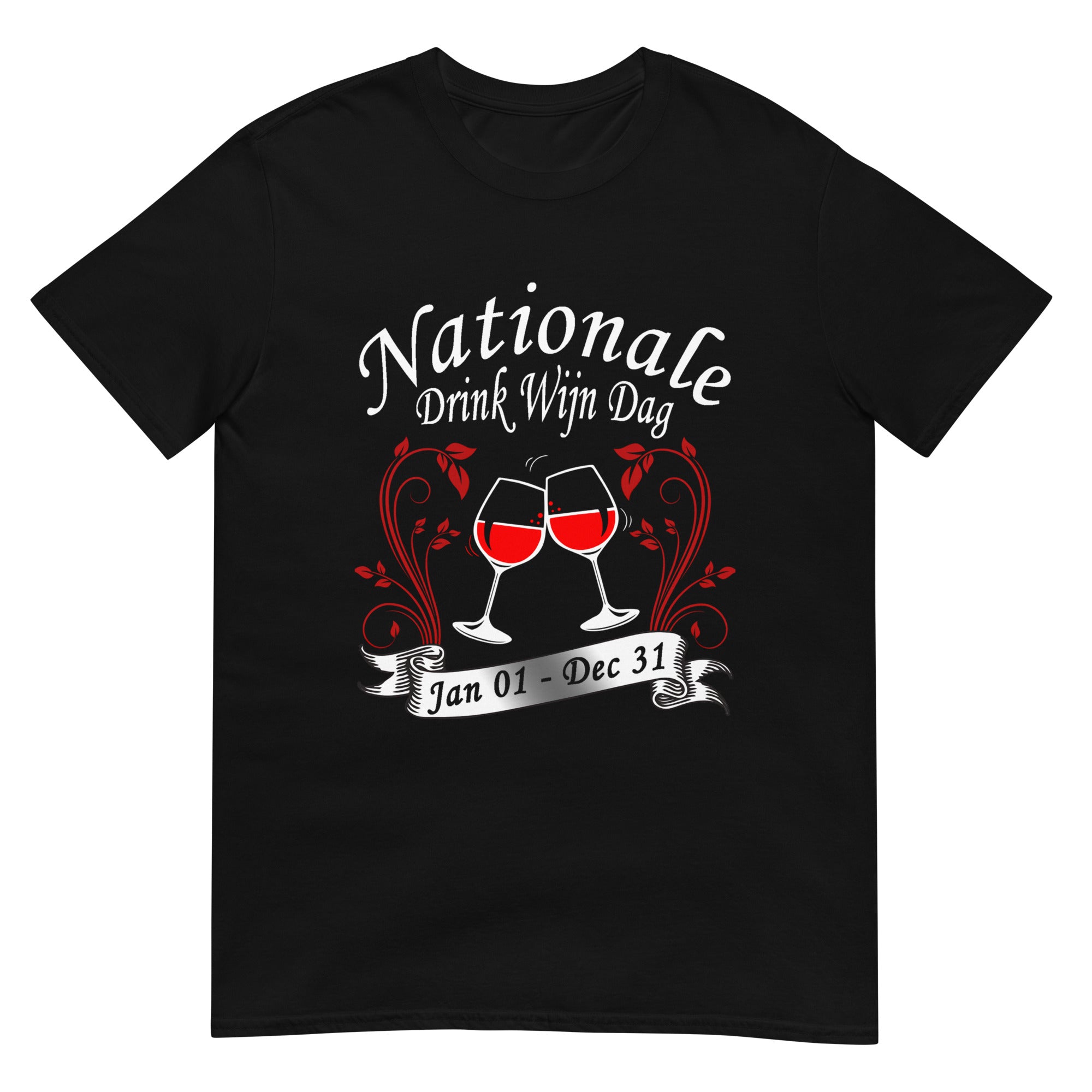 Unisex T-shirt (Nationale Drink Wijn Dag Jan 01- Dec 31)