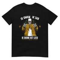 Unisex T-shirt (Ik Kwam Ik Zag Ik Dronk Het Leeg)