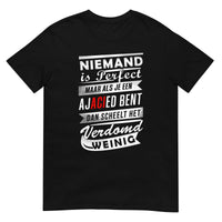 Unisex T-shirt (Niemand is perfect maar als je een Ajacied bent dan scheelt het verdomd weinig) Amsterdam