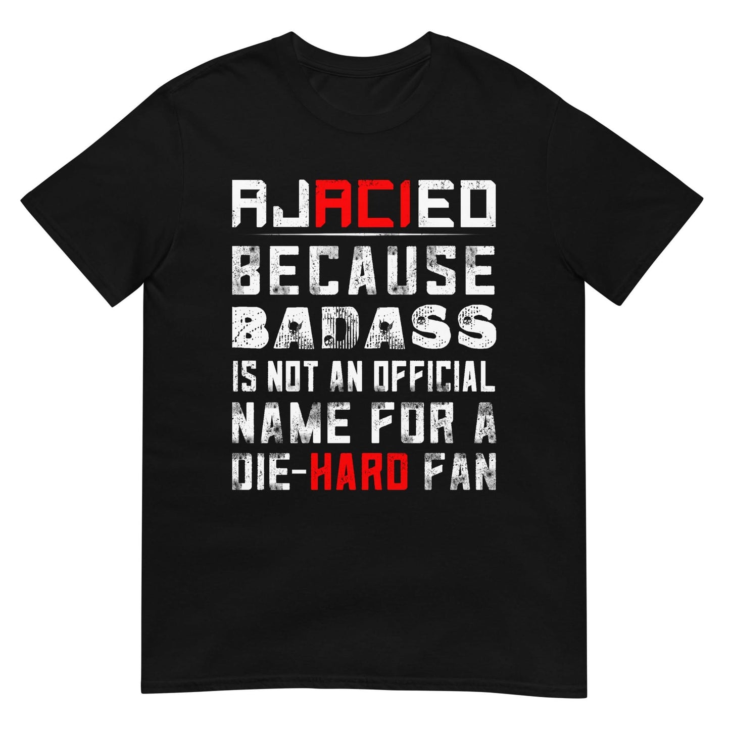 Unisex T-shirt (Ajacied, omdat badass geen officiële naam is )