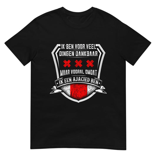 Unisex T-shirt (Ik een ajacied ben) Amsterdam