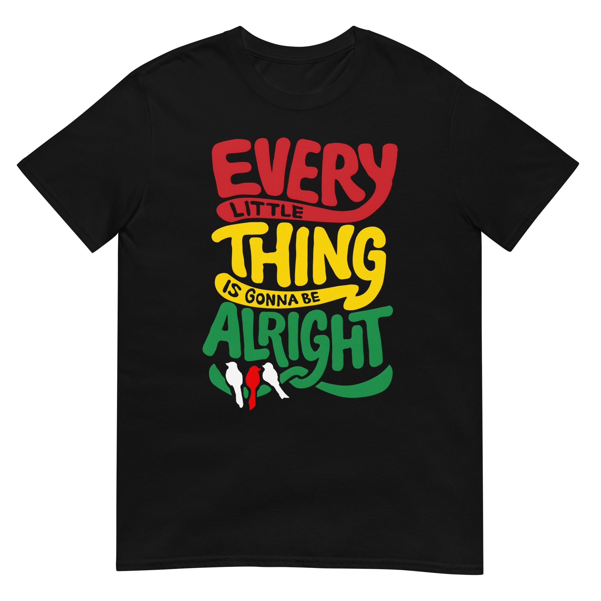 Unisex T-shirt (Every little thing is gonna be alright) Ajacied