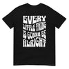 Unisex T-shirt (Ajacied - Every little thing....)