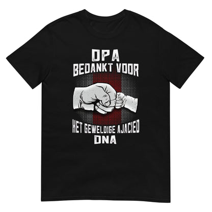 Unisex T-shirt (Opa Bedankt voor het geweldige Ajacied DNA) Amsterdam