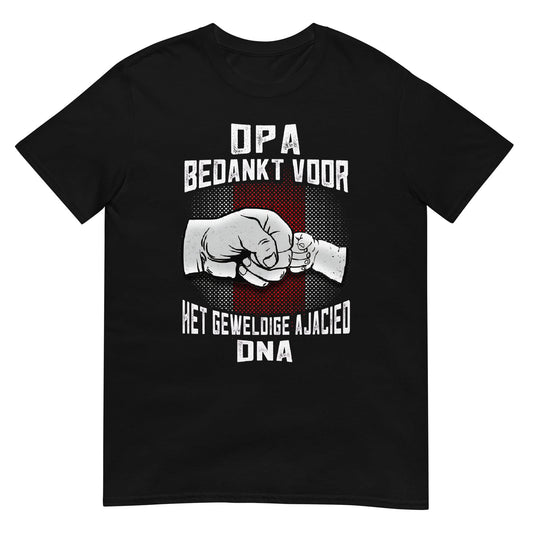 Unisex T-shirt (Opa Bedankt voor het geweldige Ajacied DNA) Amsterdam
