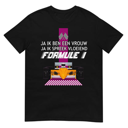 Unisex T-shirt (Ik spreek vloeiend Formula 1)