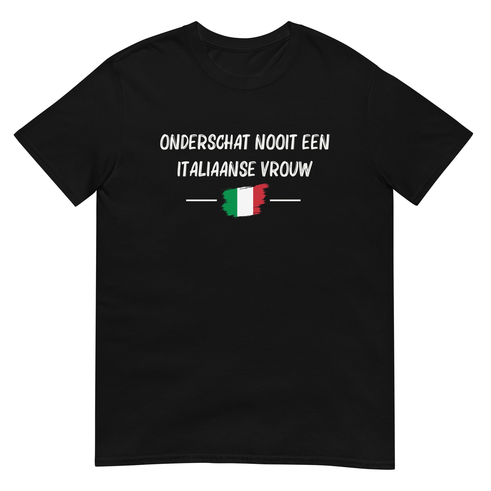 Unisex T-shirt (Onderschat nooit een Italiaanse vrouw)