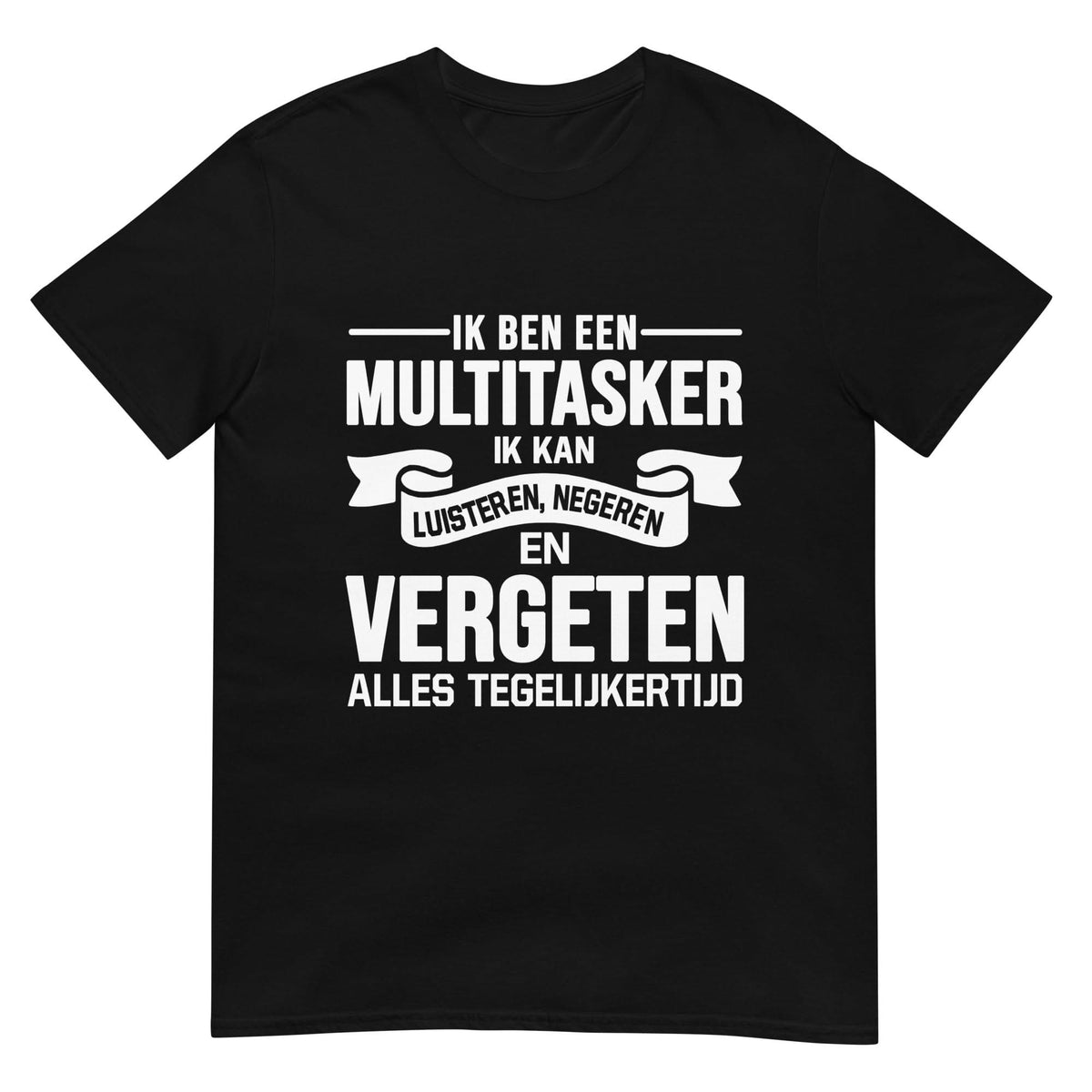 Unisex T-shirt (Multitasker)