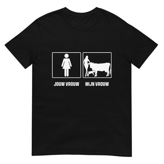 Unisex T-shirt (Jouw Vrouw, Mijn Vrouw _Farmer)