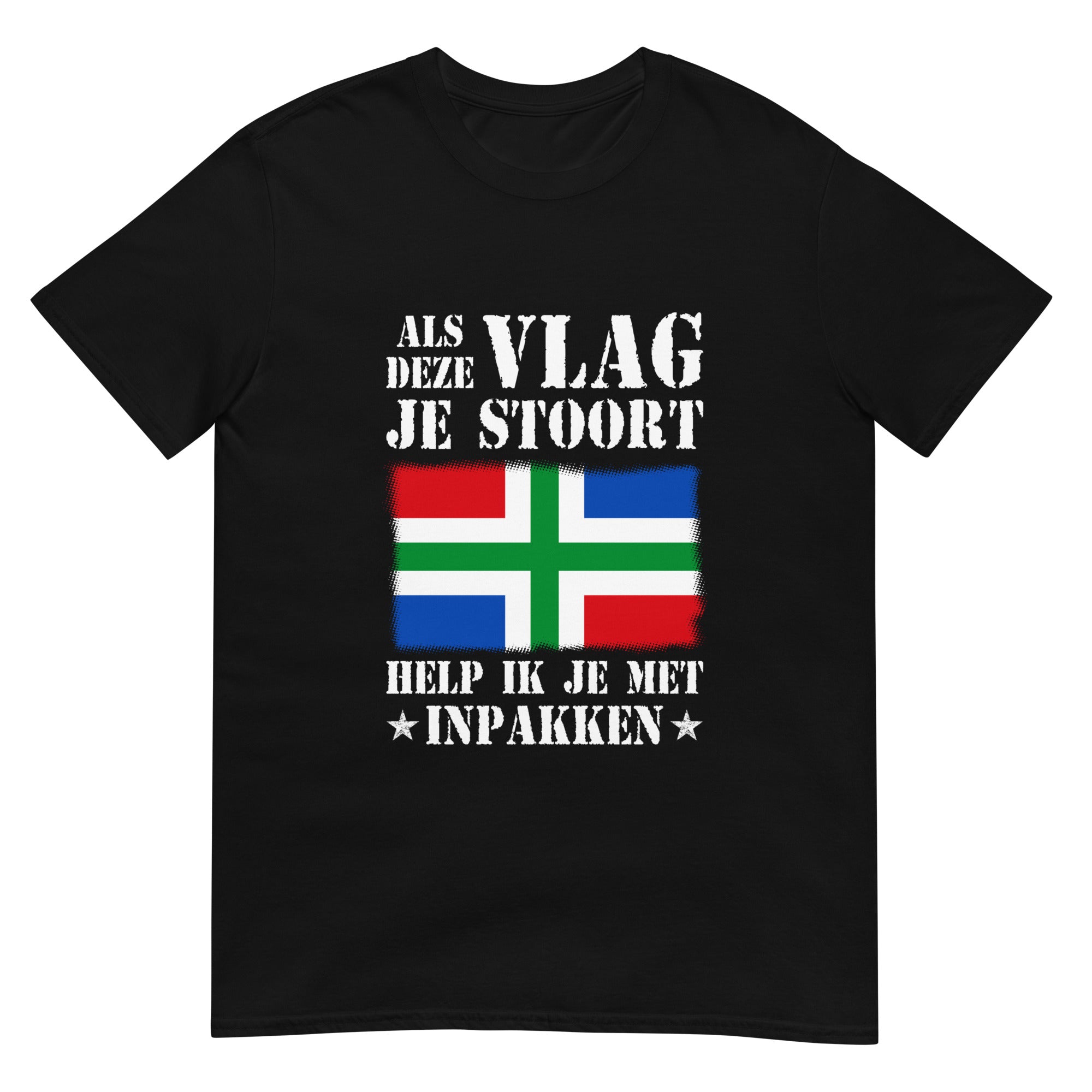 Uniseks T-shirt (Als Deze Vlag Je Stoort_Groningen)