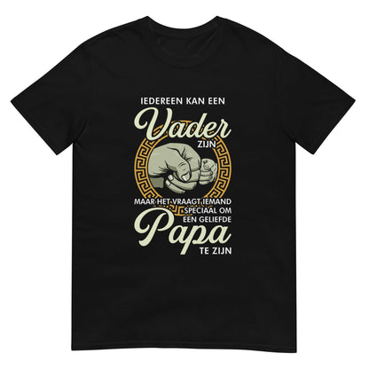Unisex T-shirt (Iedereen Kan Een Vader Zijn)