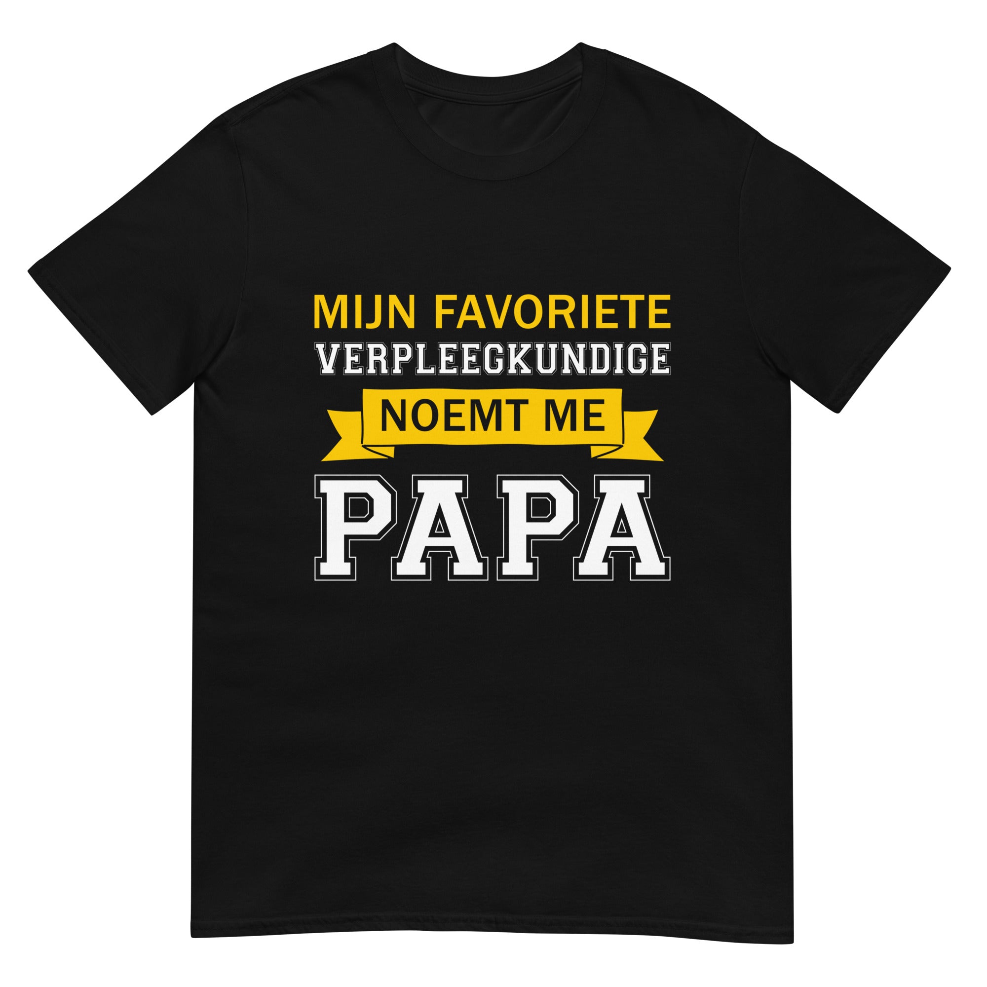 Unisex T-shirt (Mijn Favoriete Verpleegkundige Noemt Me Papa)