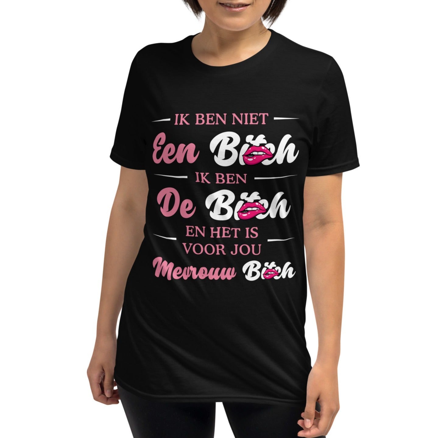 Unisex T-shirt (Ik ben niet een Bitcht...)