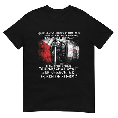 Unisex T-shirt Ik ben de storm!-  Utrecht)