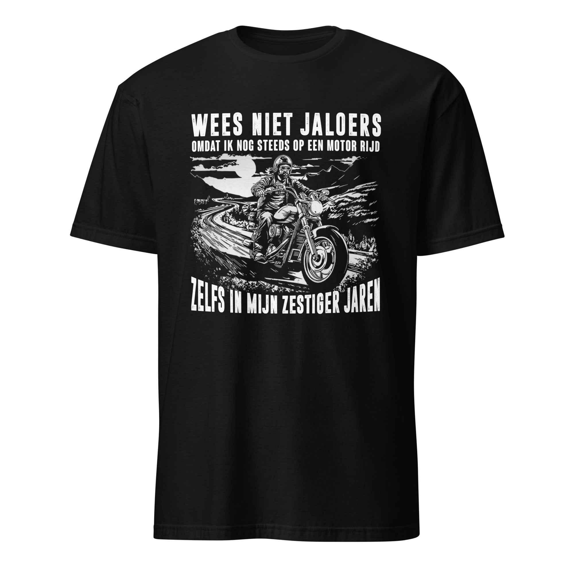 Unisex T-shirt (Wees niet jaloers...) motor