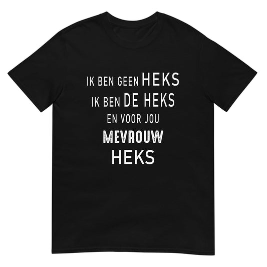 Unisex T-shirt- MEVROUW HEKS