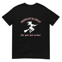 Unisex T-shirt (Heks- Onderschat me gerust..)