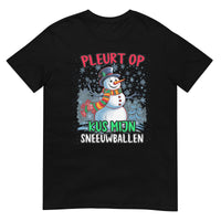 Unisex kerst T-shirt (Pl*urt op, kus mijn sneeuwballen)