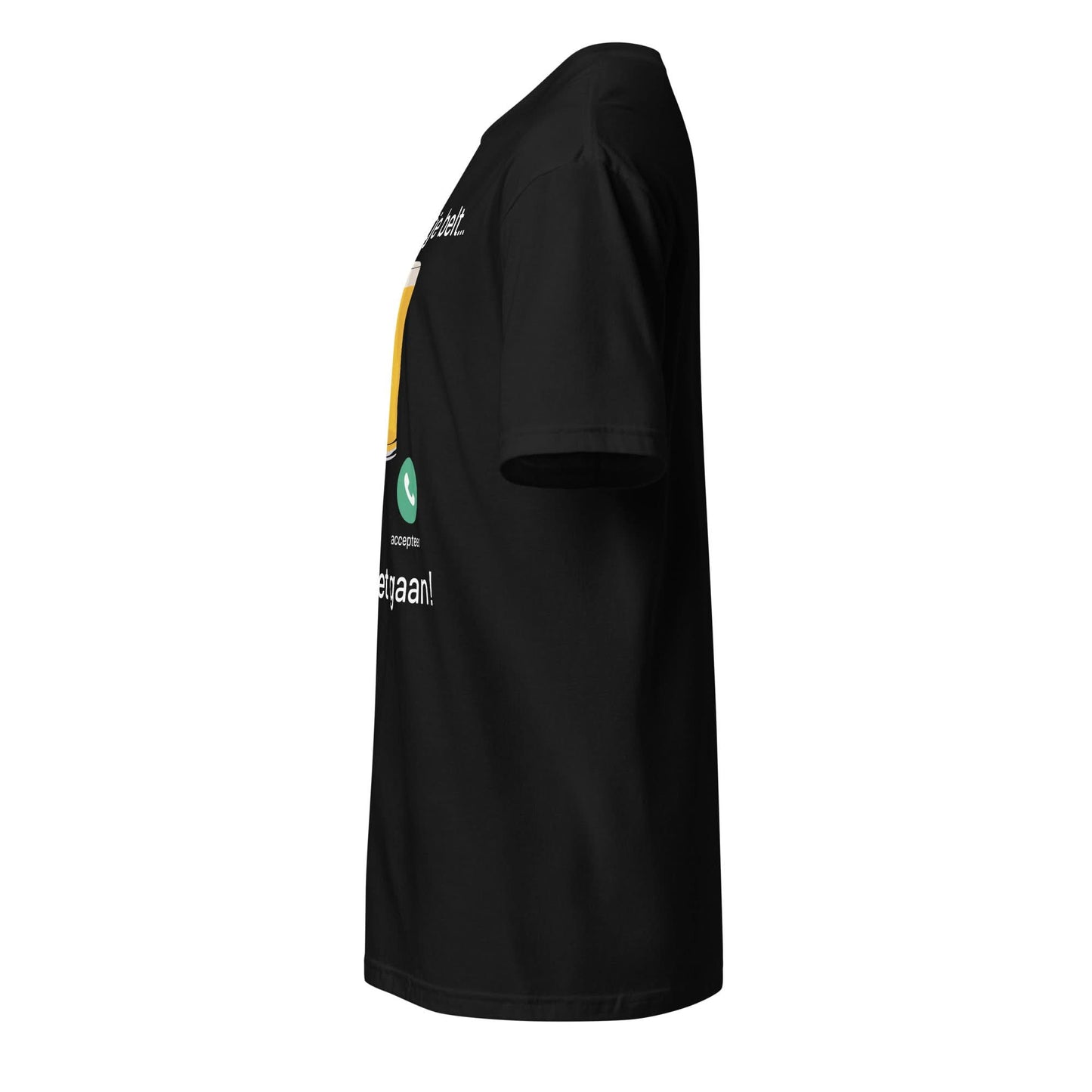 Unisex T-shirt (Mijn biertje belt... en ik moet gaan!)