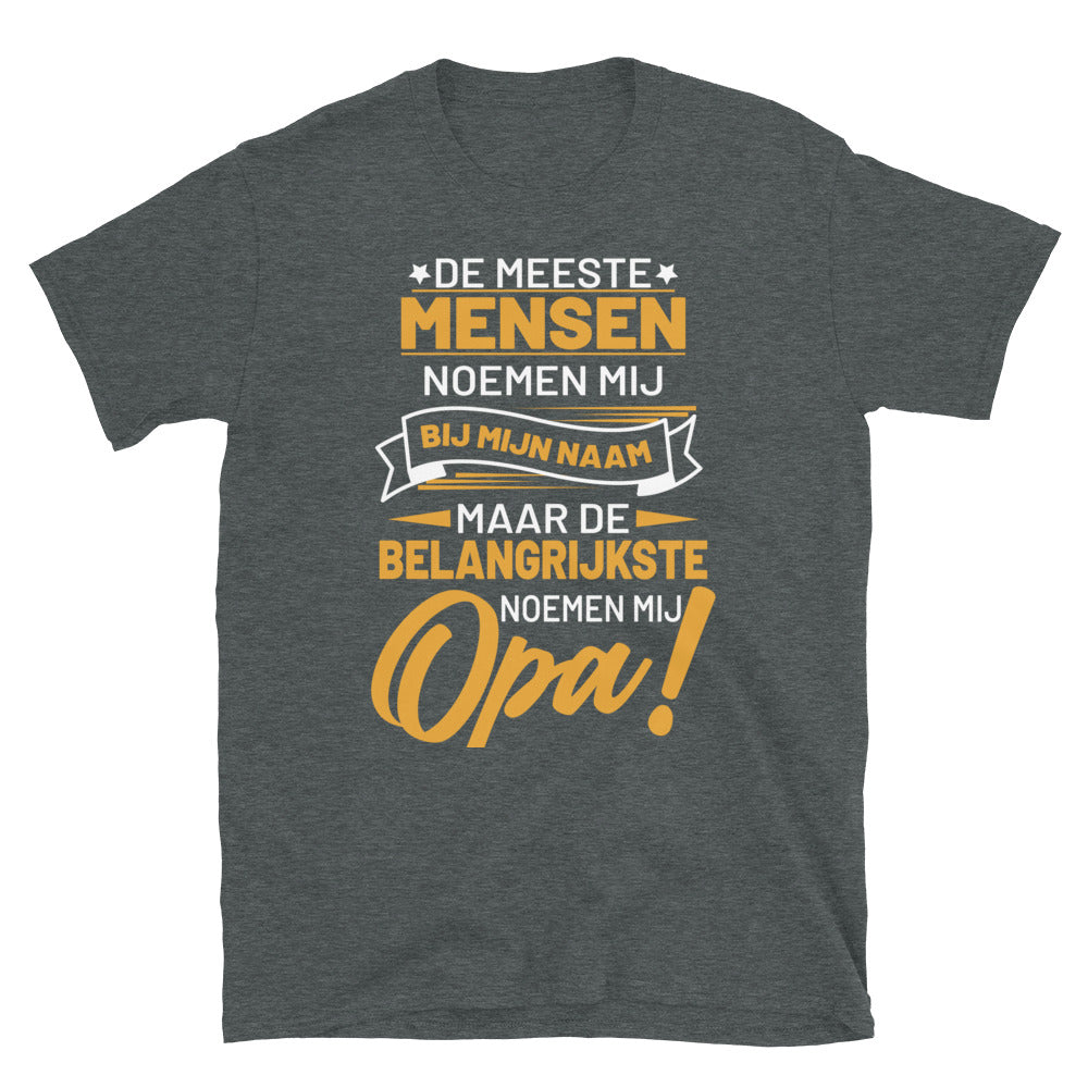 belangrijkste mensen noemen mij opa - t-shirt