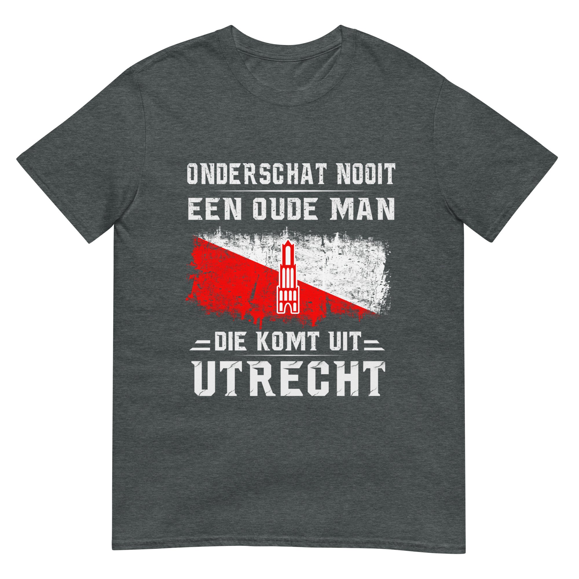 Unisex T-shirt (Onderschat nooit een Utrechter)