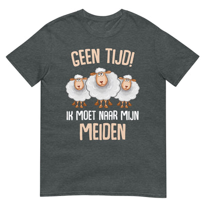 Unisex T-shirt (geen tijd moet naar mijn meiden -schapen)