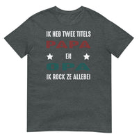 Unisex t-shirt ( Papa en opa )