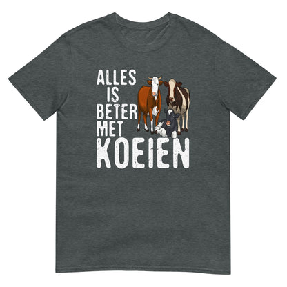 Unisex T-shirt (Alles is beter met koeien)