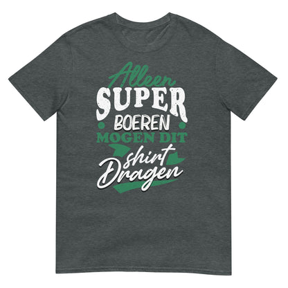 Unisex T-shirt ( super boeren)