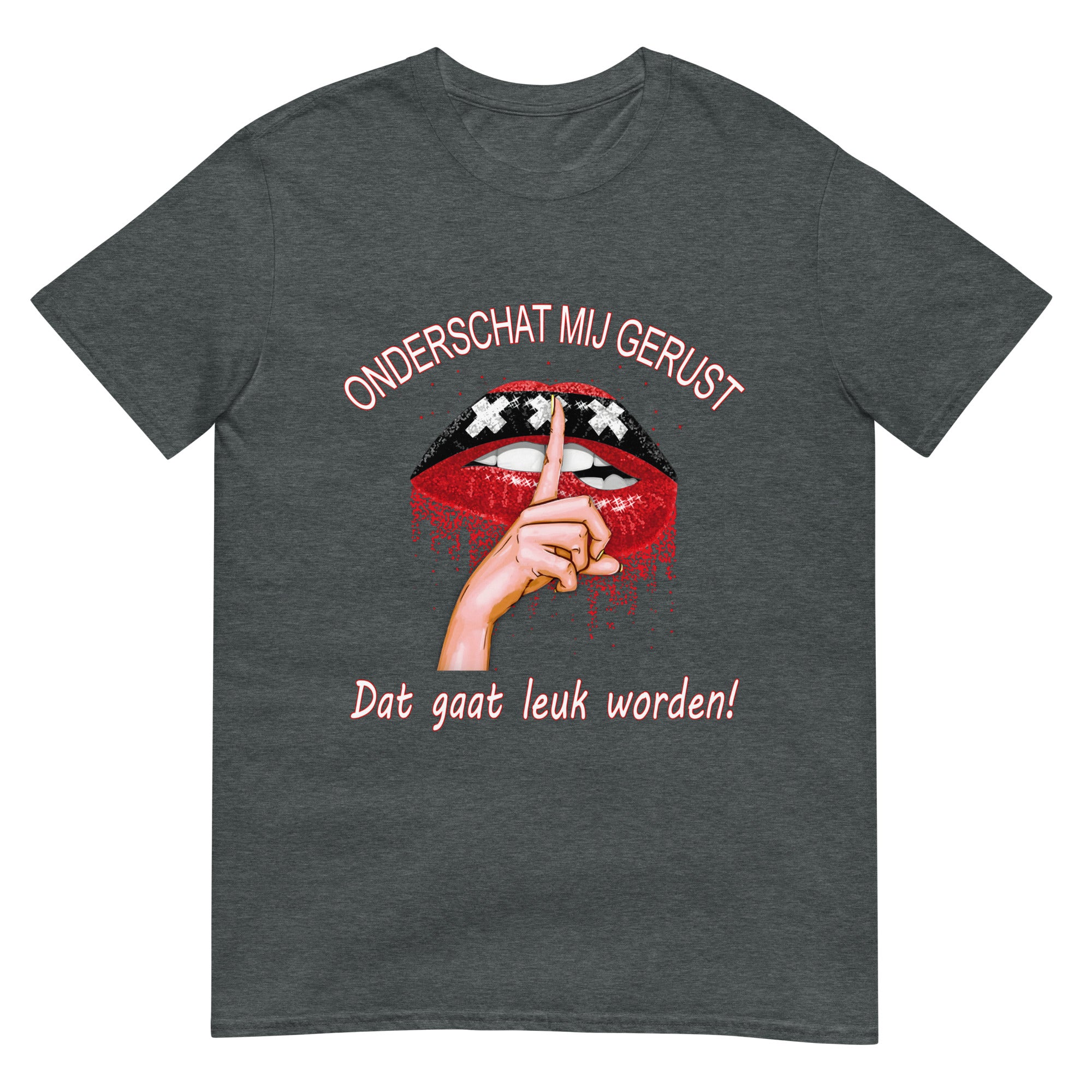 Unisex T-shirt (Onderschat mij gerust)