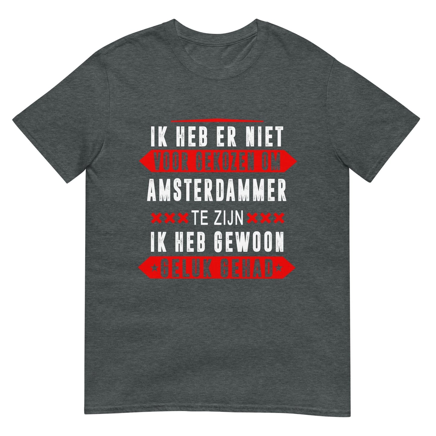 Unisex T-shirt (Ik heb gewoon geluk gehad)