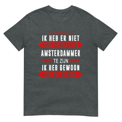 Unisex T-shirt (Ik heb gewoon geluk gehad)