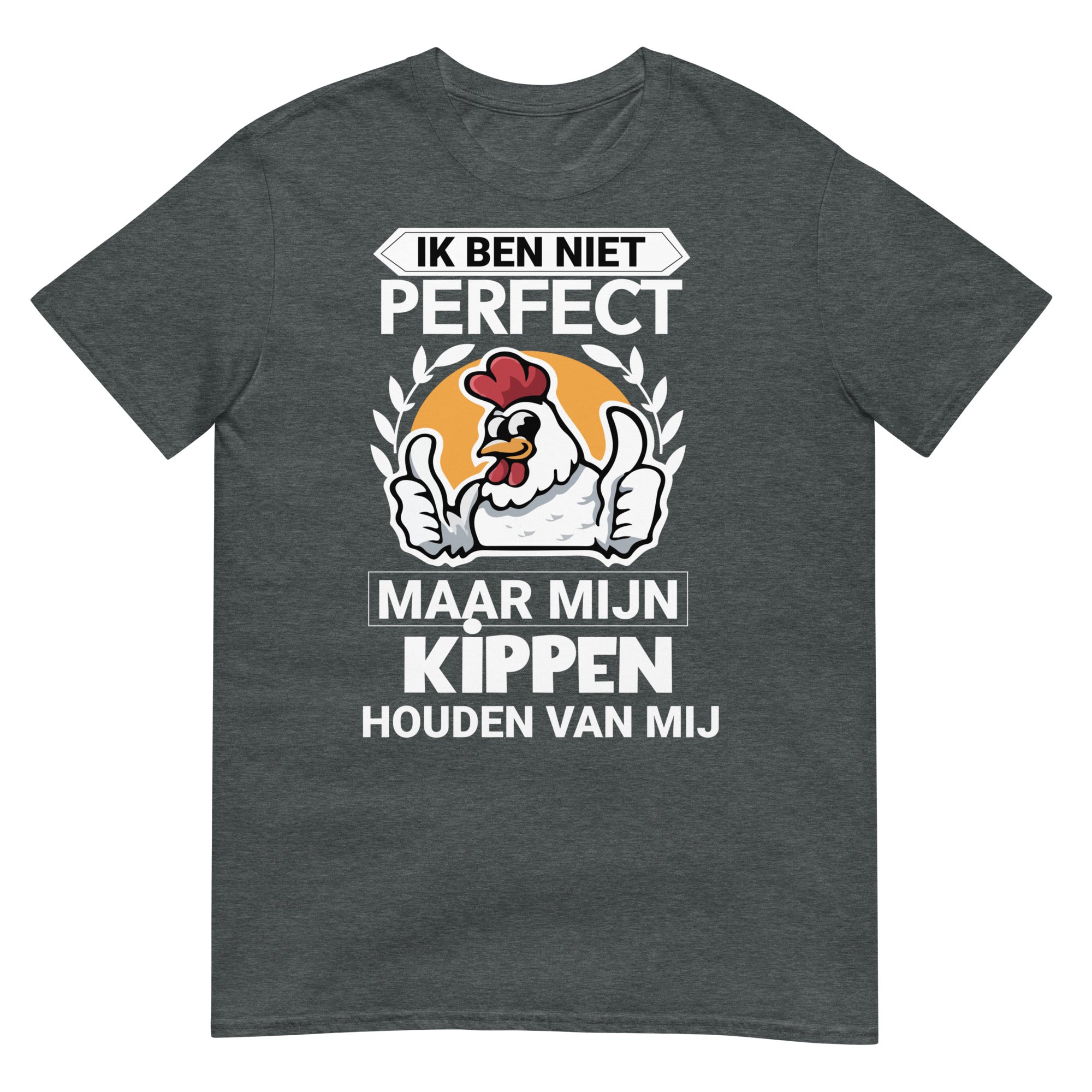 Unisex T-shirt (kippen houden van mij)