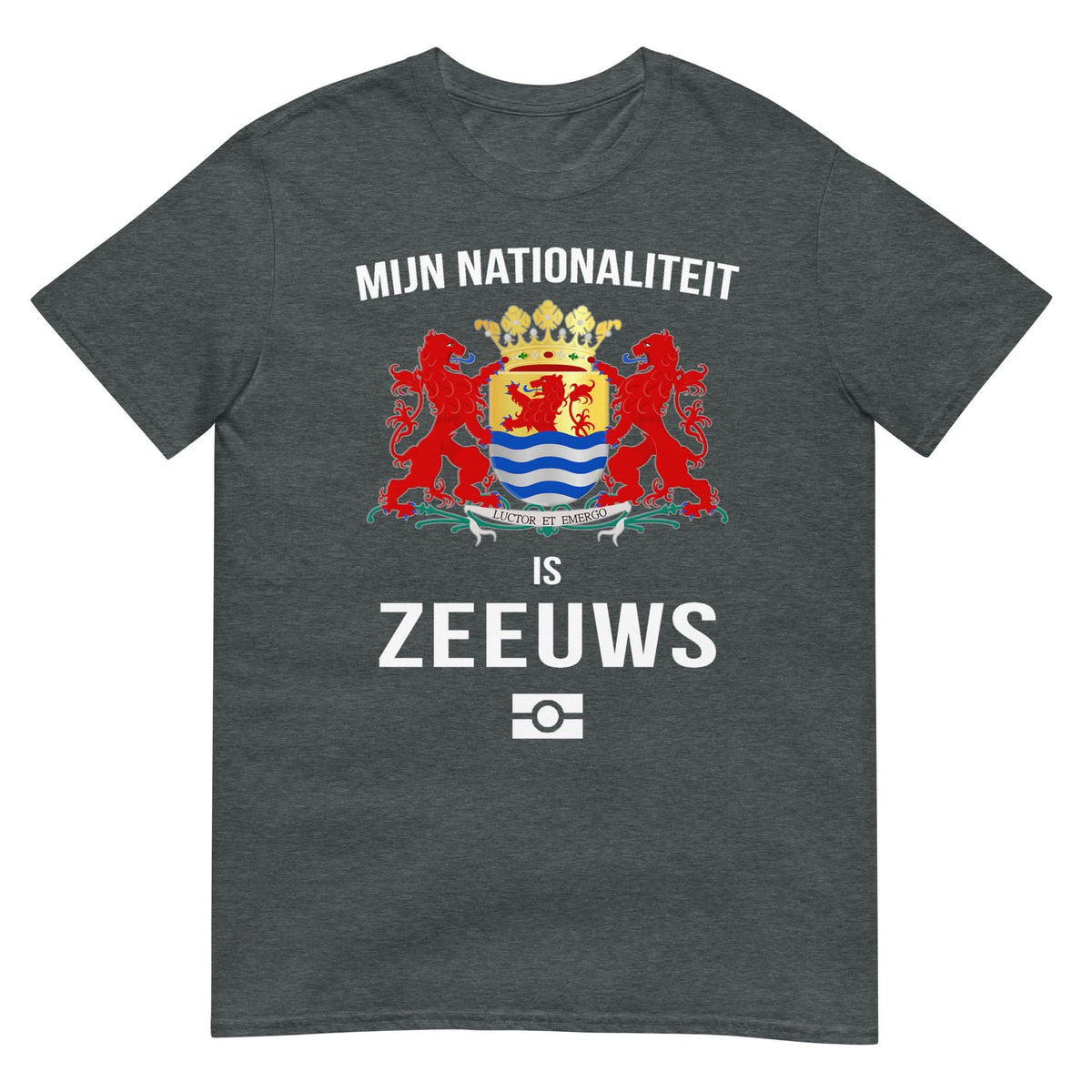 Unisex T-shirt (Zeeland ZEEUWS Nationaliteit)