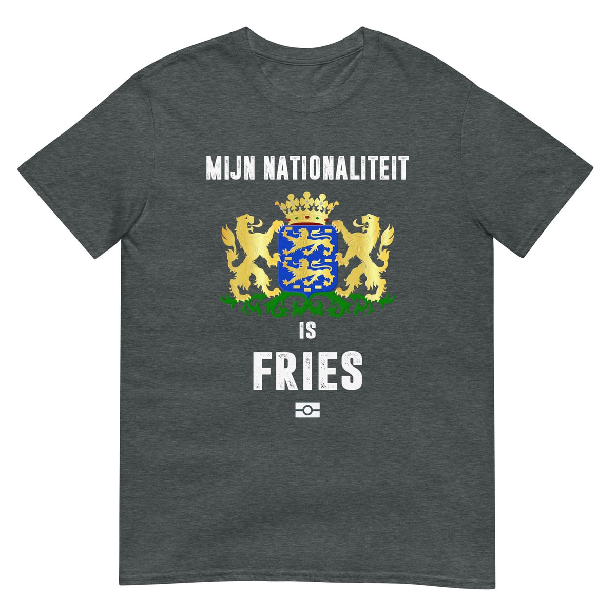 Unisex T-shirt (Mijn nationaliteit is fries)