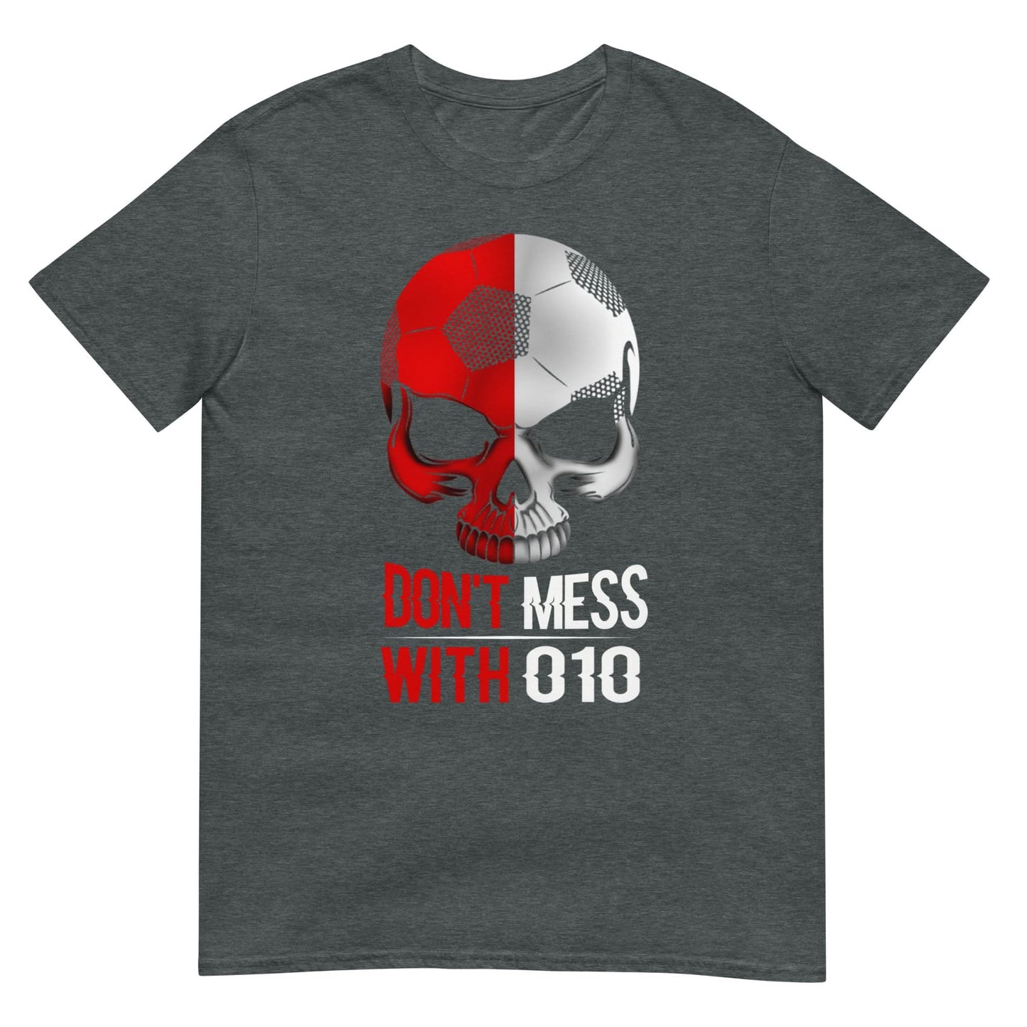 Unisex T-shirt (Don't mess with 010)