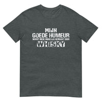 Unisex T-shirt (Mijn Goede Humeur Wordt Mede Mogelijk Gemaakt Door Whisky)