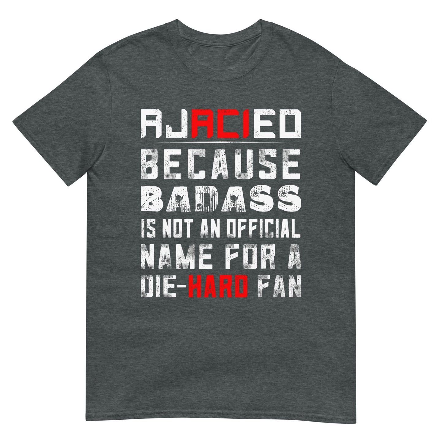 Unisex T-shirt (Ajacied, omdat badass geen officiële naam is )