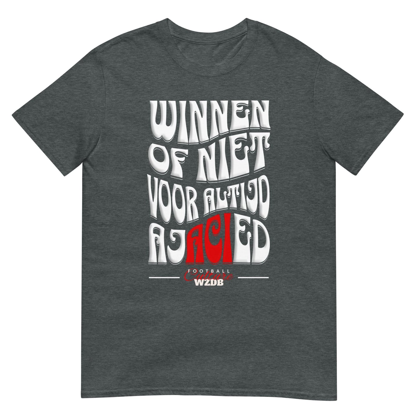 Unisex T-shirt (Winnen of niet voor Altijd Ajacied)