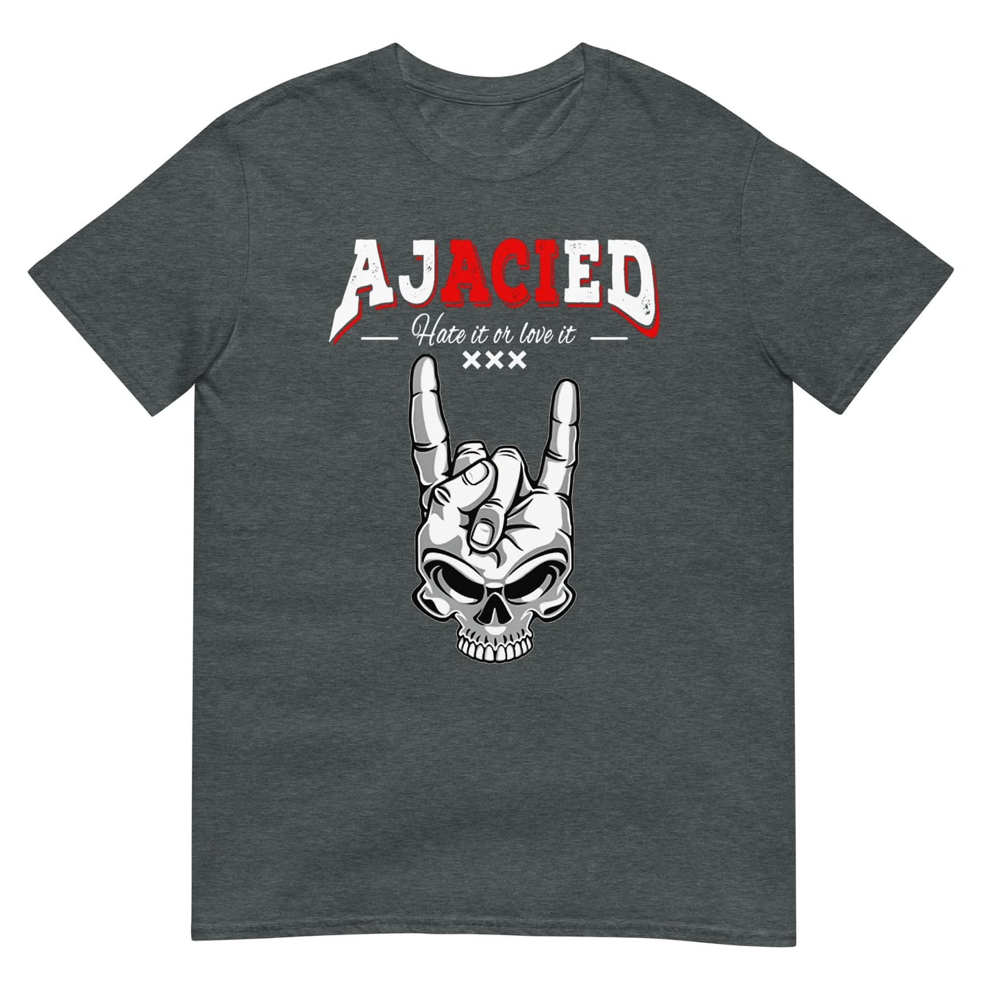 Unisex T-shirt (Ajacied hate it or love it)
