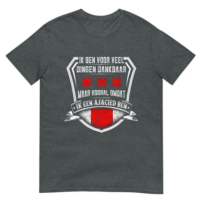 Unisex T-shirt (Ik een ajacied ben) Amsterdam